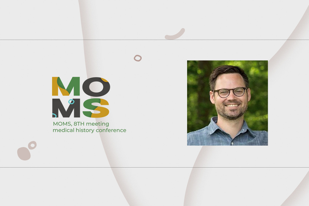  The keynote at the 8th MOMS History of Medicine Conference at the University of Saskatchewan will be delivered by Dr. Jacob Steere-Williams (PhD).